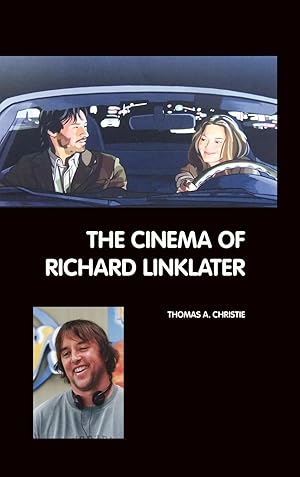 Seller image for The Cinema of Richard Linklater for sale by moluna