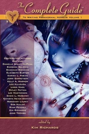 Imagen del vendedor de The Complete Guide to Writing Paranormal Novels: Volume 1 a la venta por moluna