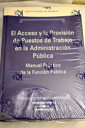 Image du vendeur pour El acceso y la provisin de puestos de trabajo en la administracin pblica mis en vente par Alcan Libros