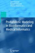 Immagine del venditore per Probabilistic Modeling in Bioinformatics and Medical Informatics venduto da moluna