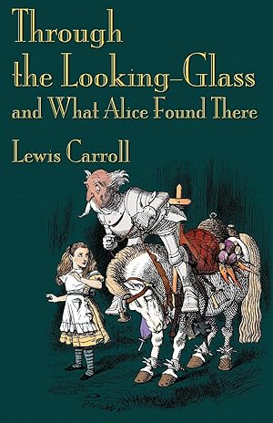 Seller image for Through the Looking-Glass and What Alice Found There for sale by moluna