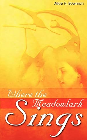 Seller image for Where the Meadowlark Sings for sale by moluna