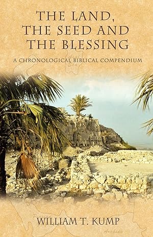 Immagine del venditore per The Land, the Seed and the Blessing: A Chronological Biblical Compendium venduto da moluna