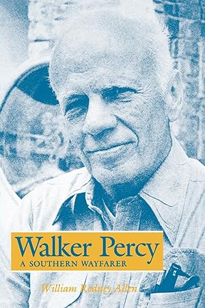 Immagine del venditore per Walker Percy: A Southern Wayfarer venduto da moluna