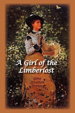 Seller image for A Girl of the Limberlost for sale by moluna