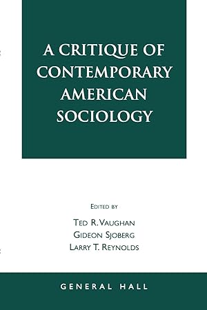 Seller image for A Critique of Contemporary American Sociology for sale by moluna