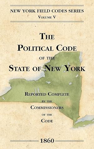 Seller image for The Political Code of the State of New York for sale by moluna