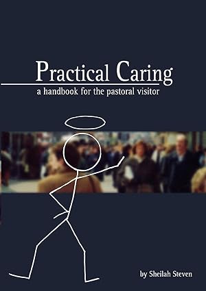 Seller image for Practical Caring: A Handbook for the Pastoral Visitor for sale by moluna