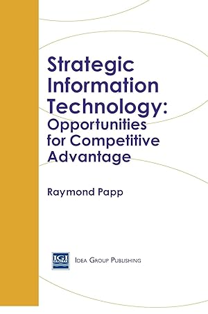 Seller image for Strategic Information Technology: Opportunities for Competitive Advantage for sale by moluna