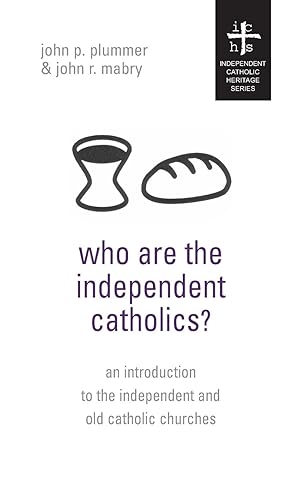 Seller image for Who Are the Independent Catholics? for sale by moluna