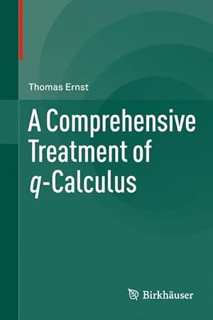 Seller image for A Comprehensive Treatment of q-Calculus for sale by moluna