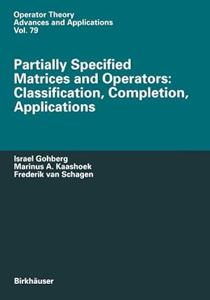 Immagine del venditore per Partially Specified Matrices and Operators: Classification, Completion, Applications venduto da moluna