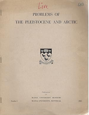 Origin of the Arctic Flora [Problems of the Pleistocene and Arctic, Number 1] [C.D. Darlington's ...
