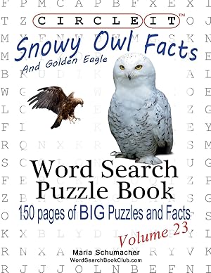 Bild des Verkufers fr Circle It, Snowy Owl and Golden Eagle Facts, Word Search, Puzzle Book zum Verkauf von moluna