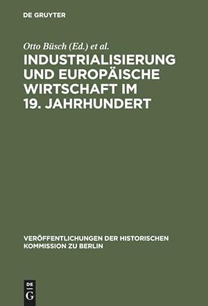 Immagine del venditore per Industrialisierung und Europaeische Wirtschaft im 19. Jahrhundert venduto da moluna