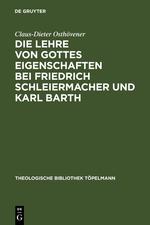 Imagen del vendedor de Die Lehre von Gottes Eigenschaften bei Friedrich Schleiermacher und Karl Barth a la venta por moluna