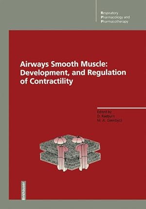 Bild des Verkufers fr Airways Smooth Muscle: Development, and Regulation of Contractility zum Verkauf von moluna