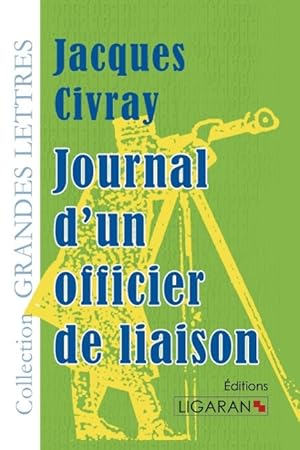 Seller image for Journal d un officier de liaison (grands caractres) for sale by moluna