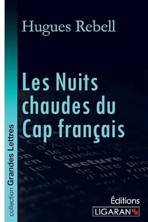 Image du vendeur pour Les Nuits chaudes du Cap franais (grands caractres) mis en vente par moluna
