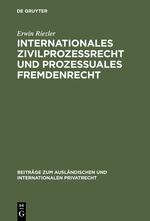 Bild des Verkufers fr Internationales Zivilprozessrecht und prozessuales Fremdenrecht zum Verkauf von moluna