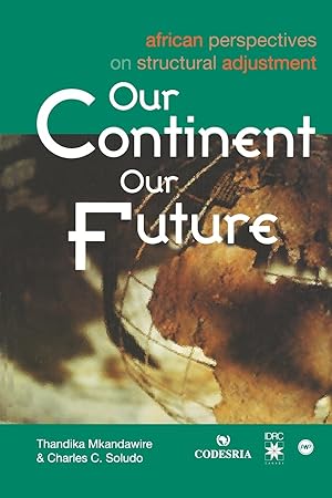 Seller image for Our Continent Our Future. African Perspectives on Structural Adjustment for sale by moluna