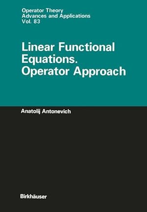 Seller image for Linear Functional Equations. Operator Approach for sale by moluna