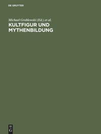 Seller image for Kultfigur und Mythenbildung for sale by moluna