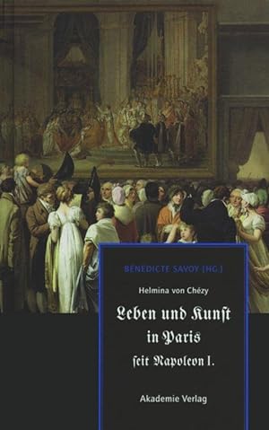 Seller image for Helmina von Chzy. Leben und Kunst in Paris seit Napoleon I. for sale by moluna