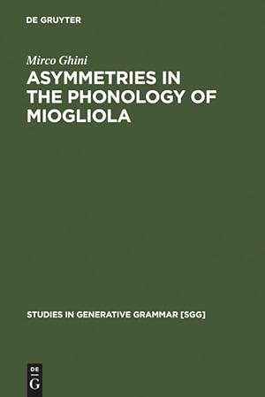 Seller image for Asymmetries in the Phonology of Miogliola for sale by moluna