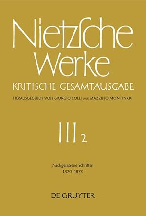 Imagen del vendedor de Werke, Band 2, Nachgelassene Schriften 1870 - 1873 a la venta por moluna