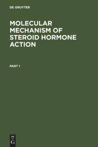 Bild des Verkufers fr Molecular Mechanism of Steroid Hormone Action zum Verkauf von moluna