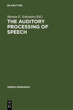 Seller image for The Auditory Processing of Speech for sale by moluna