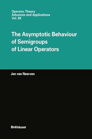 Image du vendeur pour The Asymptotic Behaviour of Semigroups of Linear Operators mis en vente par moluna