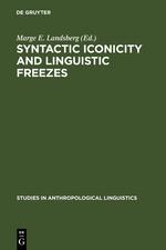 Seller image for Syntactic Iconicity and Linguistic Freezes for sale by moluna