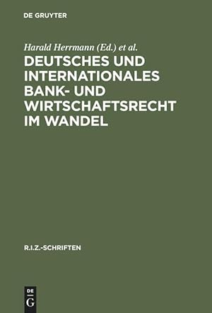 Imagen del vendedor de Deutsches und Internationales Bank- und Wirtschaftsrecht im Wandel a la venta por moluna