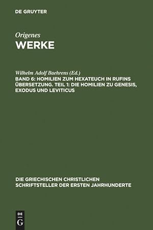 Seller image for Homilien zum Hexateuch in Rufins bersetzung. Teil 1: Die Homilien zu Genesis, Exodus und Leviticus for sale by moluna