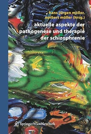 Seller image for Aktuelle Aspekte der Pathogenese und Therapie der Schizophrenie for sale by moluna