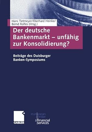 Bild des Verkufers fr Der deutsche Bankenmarkt - unfaehig zur Konsolidierung? zum Verkauf von moluna