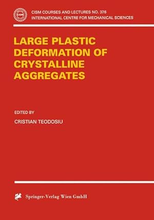 Image du vendeur pour Large Plastic Deformation of Crystalline Aggregates mis en vente par moluna