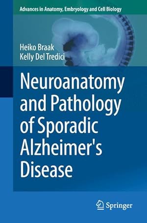 Imagen del vendedor de Neuroanatomy and Pathology of Sporadic Alzheimer s Disease a la venta por moluna