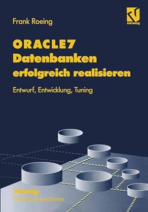 Seller image for ORACLE7 Datenbanken erfolgreich realisieren for sale by moluna