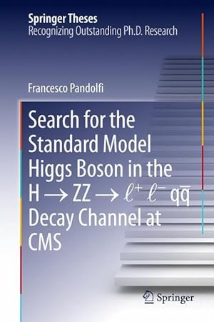 Seller image for Search for the Standard Model Higgs Boson in the H  ZZ  l + l - qq Decay Channel at CMS for sale by moluna