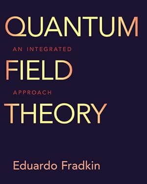 Seller image for Quantum Field Theory : An Integrated Approach for sale by GreatBookPrices