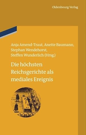 Seller image for Die hoechsten Reichsgerichte als mediales Ereignis for sale by moluna