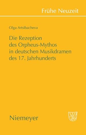 Seller image for Die Rezeption des Orpheus-Mythos in deutschen Musikdramen des 17. Jahrhunderts for sale by moluna