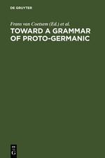 Seller image for Toward a grammar of Proto-Germanic for sale by moluna