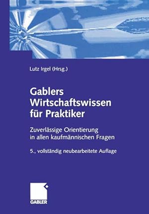 Bild des Verkufers fr Gablers Wirtschaftswissen fr Praktiker zum Verkauf von moluna