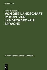 Seller image for Von der Landschaft im Kopf zur Landschaft aus Sprache for sale by moluna