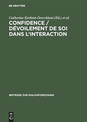 Bild des Verkufers fr Confidence / Dvoilement de soi dans l interaction zum Verkauf von moluna