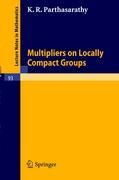 Immagine del venditore per Multipliers on Locally Compact Groups venduto da moluna